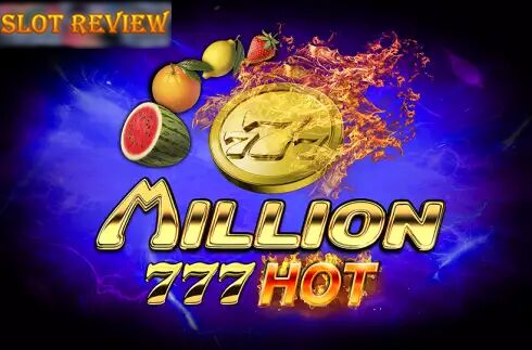 Million 777 Hot Slot Review